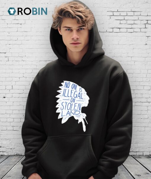 No One Is Illegal On Stolen Land Shirt