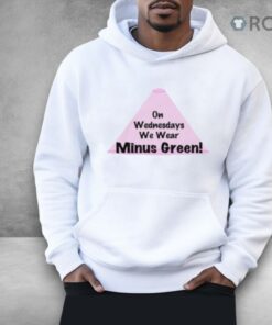 On Wednesdays We Wear Minus Green Shirt