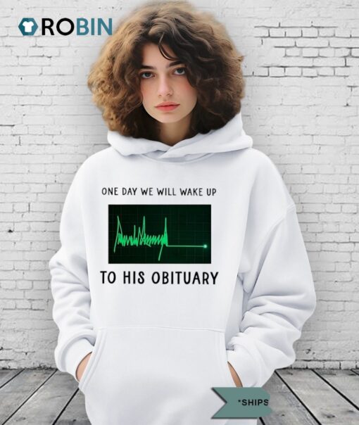 One Day We Will Wake Up To His Obituary Green Heartbeat Flatline Shirt