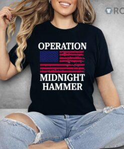 Operation Midnight Hammer With American Shirt