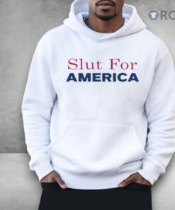 Slut For America Funny 4th Of July Shirt