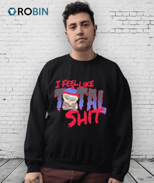 South Park Stan I Feel Like Total Shit Shirt