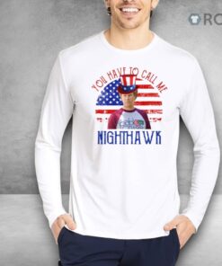 Step Brothers Couple 4th Of July You Have To Call Me Nighthawk Shirt