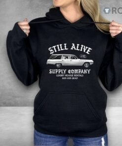 Still Alive Supply Company Luxury Hearse Rentals Shirt