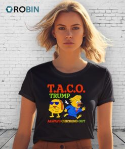 Taco Trump Always Chickens Out Meme Shirt