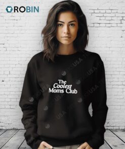 The Coolest Moms Club Shirt