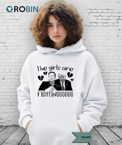 The Girls Are Fighting Donald Trump Vs Elon Musk Shirt