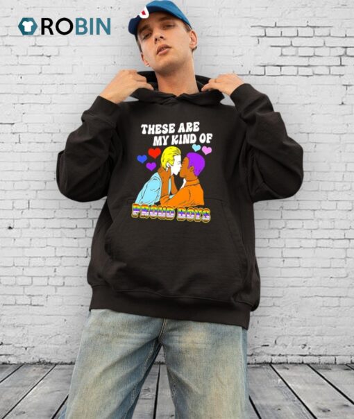 These Are My Kind Of Proud Boys Shirt