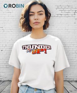 Thunder Up Okc Thunder 2025 Shirt