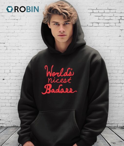 World’s Nicest Badass Shirt