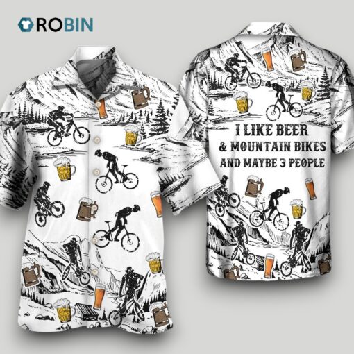 Beer I Like Beer And Moutain Bikes Hawaiian Shirt Men Women