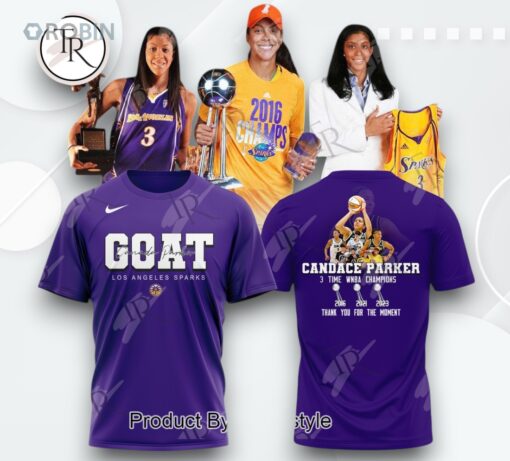 Candace Parker X Los Angeles Sparks 3 Time WNBA Champions Thank You For The Moment 3D Printed Shirt (Hoodie, Shirt, Sweatshirt)