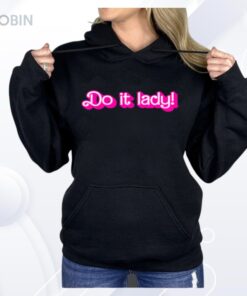 Do It Lady Chit Humor Shirt