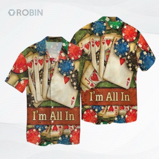 Poker I’M All In 3D Hawaiian Shirt, Hawaii Shirt For Pocker Man And Women, Pocker Hawaiian Shirts