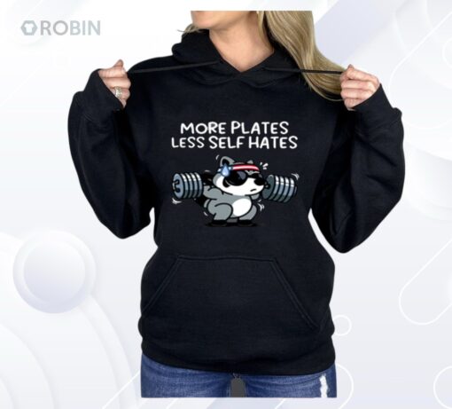 Raccoon More Plates Less Self Hates Shirt