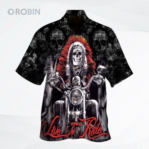 Skull Live To Ride Hawaiian Shirt, Native American Skull Hawaiian Shirts Adults