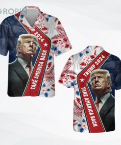 Trump 2024 Take America Back Hawaii Shirt   Trump 2024 Come Back Hawaii Shirt Trump 2024 Take America Back Hawaii Shirt   Trump 2024 Come Back Hawaii Shirt