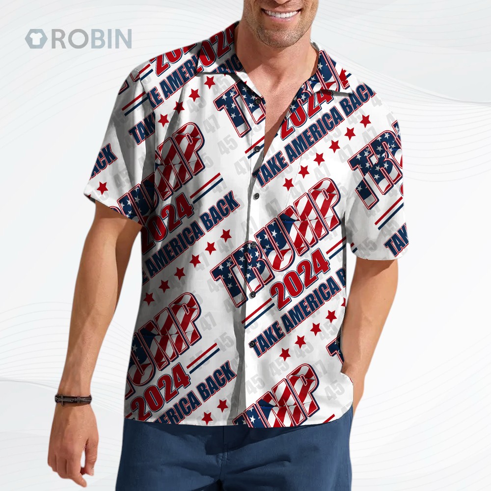 Trump 2024 Take America Back Hawaii Shirt   Trump Come Back Hawaii Shirt Trump 2024 Take America Back Hawaii Shirt   Trump Come Back Hawaii Shirt
