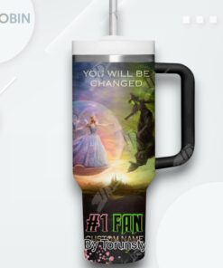 Wicked For Good You Will Be Changed Custom Name Limited Edition 40oz Tumbler