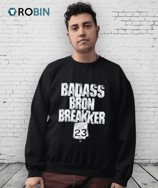 Badass Bron Breakker Shirt
