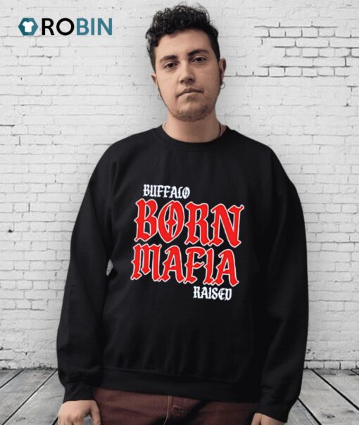 Buffalo Born Mafia Shirt