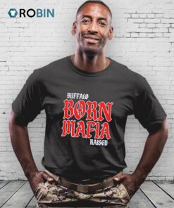 Buffalo Born Mafia Shirt