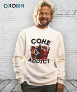 Coke Addict Shirt Coke Addict Shirt