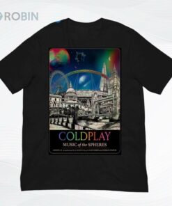 Coldplay Wembley Stadium In London UK On From Aug 22 To Sept 8 2025 Poster Shirt