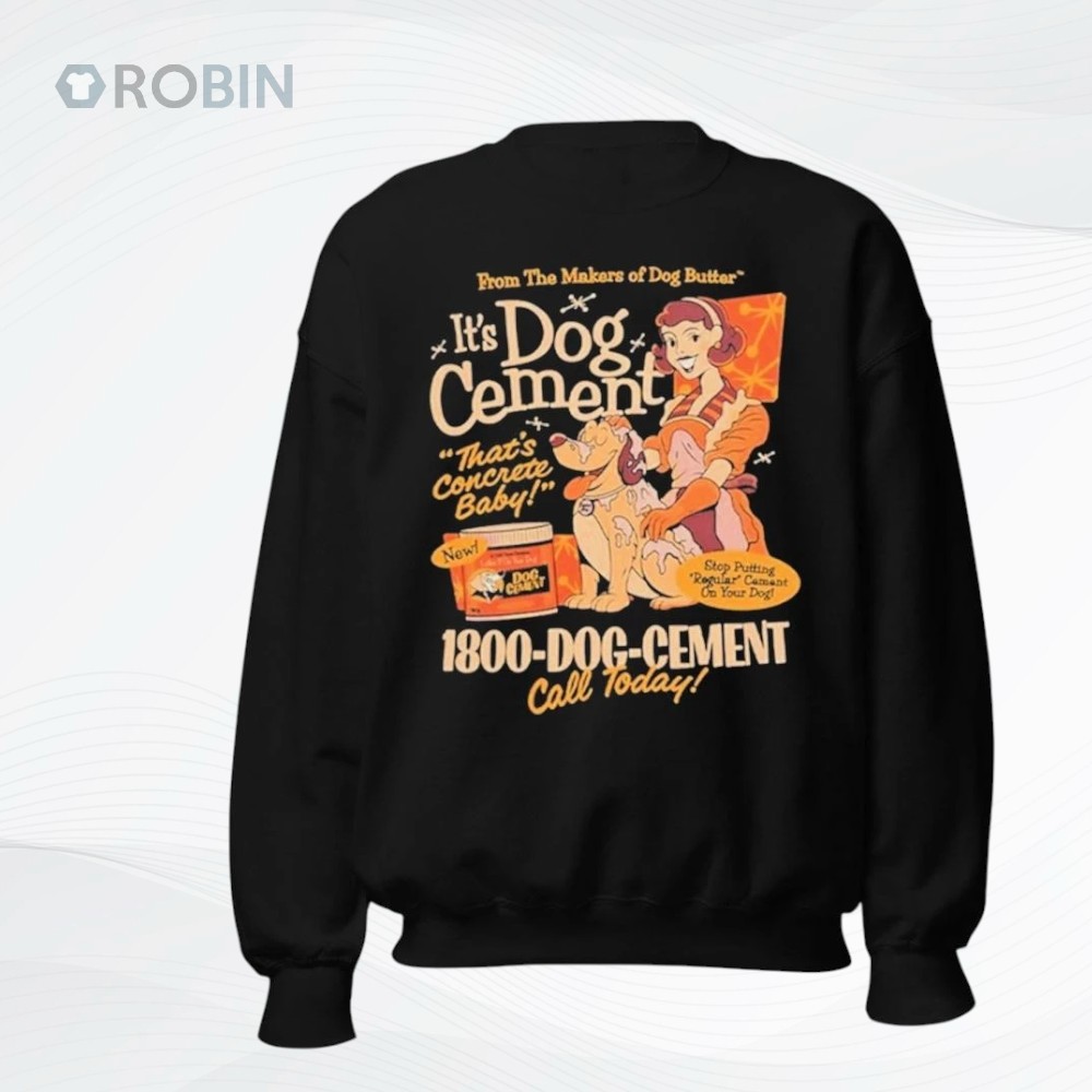 Dog Cement Tee That’s Concrete Baby 2025 Shirt Dog Cement Tee That’s Concrete Baby 2025 Shirt