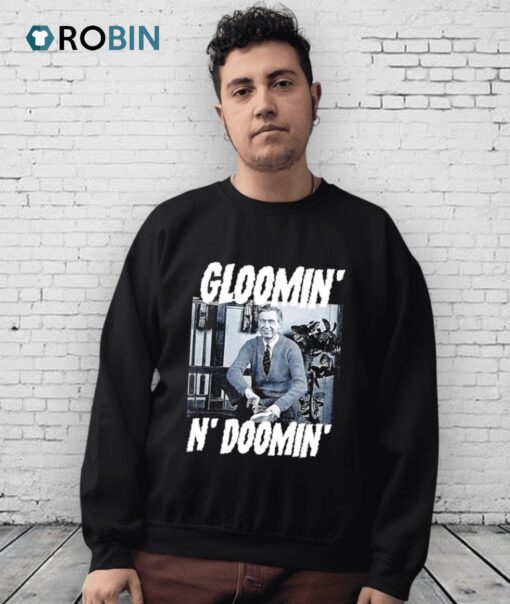 Gloomin’ N’ Doomin’ Shirt