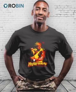 Hulk Hogan History Makers Shirt Hulk Hogan History Makers Shirt