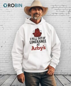 I Fell Out Of Limerance At Arby’s Shirt