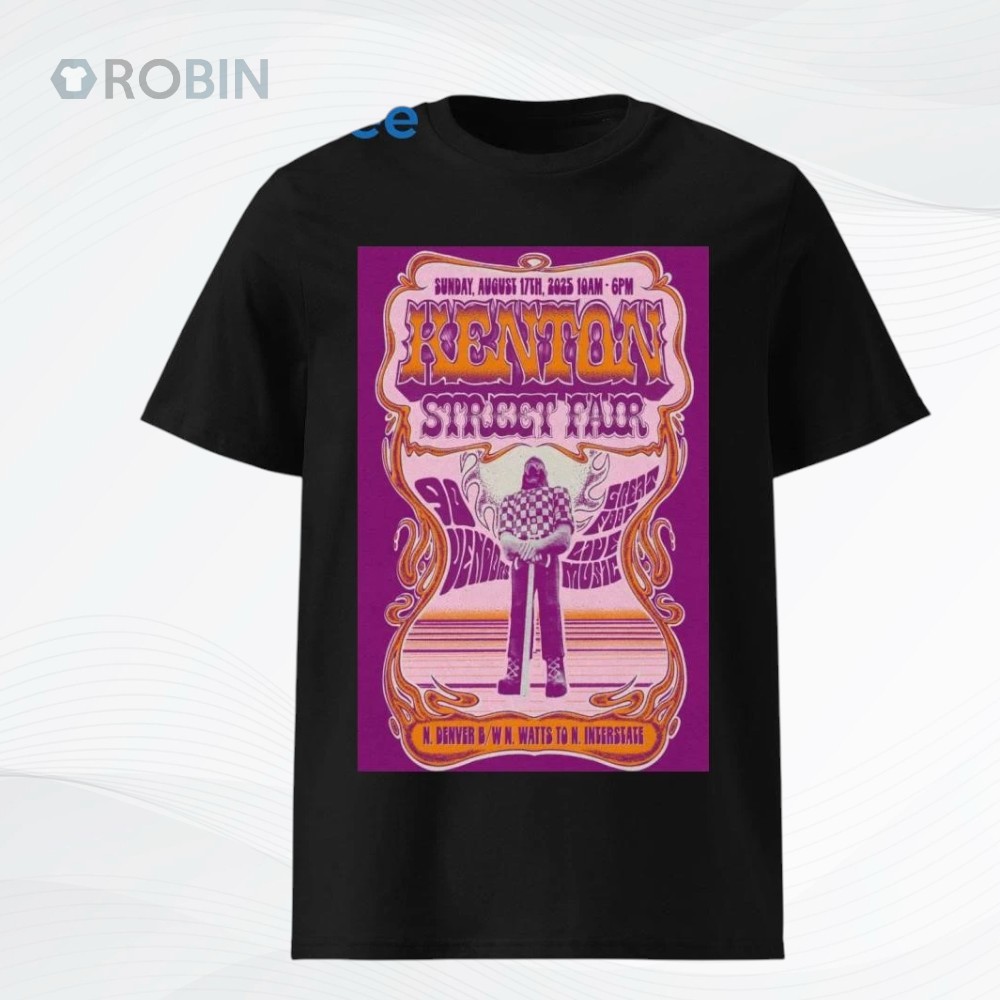 Kenton Street Fair Aug 17 2025 N. Denver Poster Shirt Kenton Street Fair Aug 17 2025 N. Denver Poster Shirt