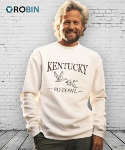 Kentucky So Fowl Shirt