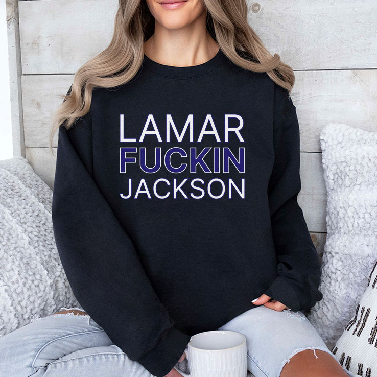 Lamar Fuckin Jackson Shirt Lamar Fuckin Jackson Shirt