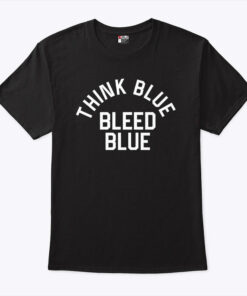 Los Angeles Dodgers Think Blue Bleed Blue Shirt