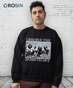 Observe The Sabbath Day Shirt