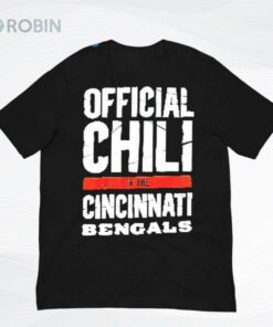 Official Chili Of The Cincinnati Bengals Giveaway 2025 Shirt