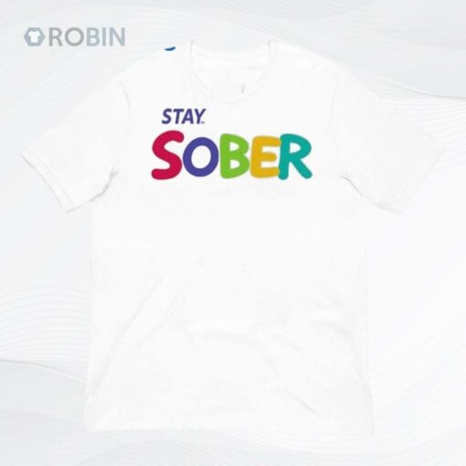 Stay Sober Gaming Shirt