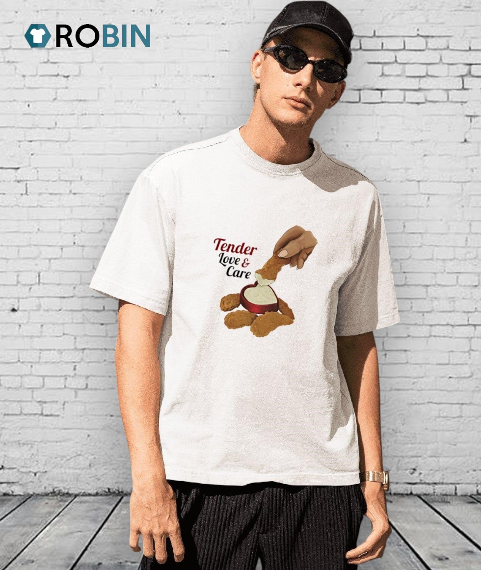 Tender Love And Care Shirt Tender Love And Care Shirt