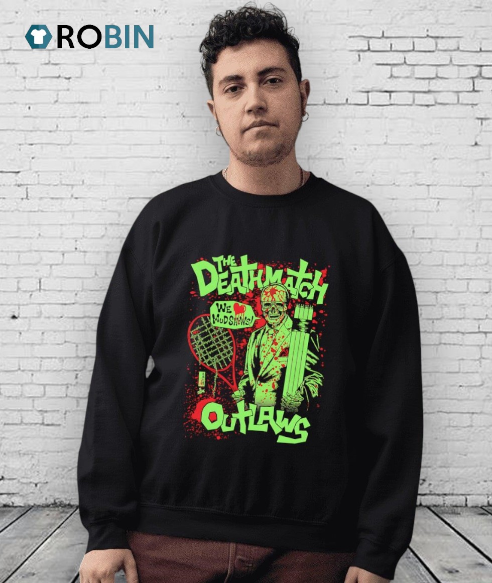 The Deathmatch Outlaws Mud Show's Shirt The Deathmatch Outlaws Mud Show's Shirt