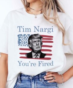 Tim Nargi You’re Fired Shirt