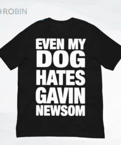 Tom MacDonald Even My Dog Hates Gavin Newson Shirt