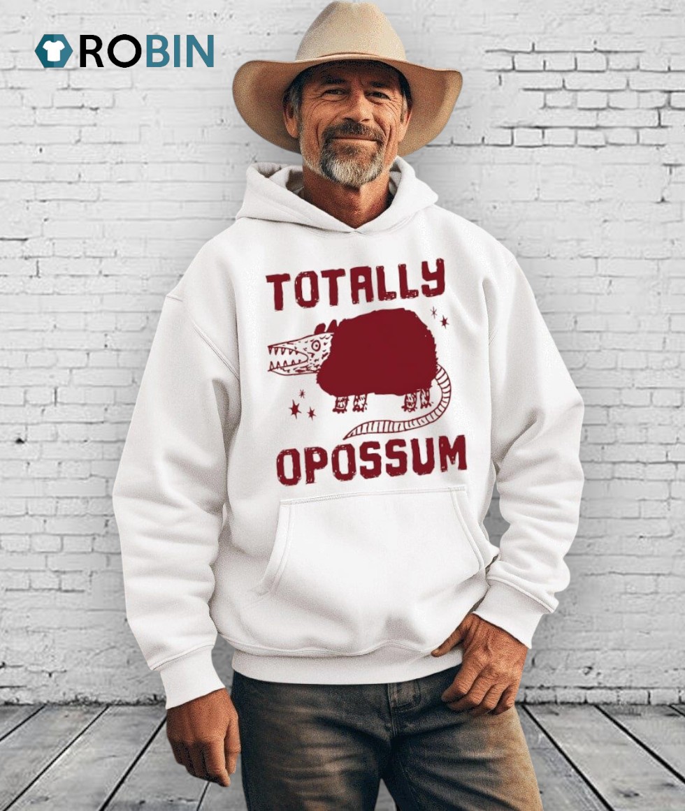 Totally Opossum Shirt Totally Opossum Shirt