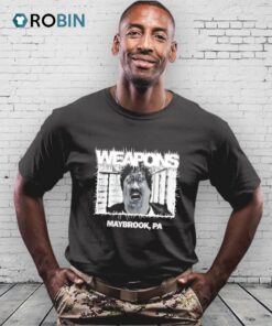 Weapons Movie Maybrook Pa Shirt