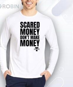 Aaron Rodgers Scared Money Don’t Make Money Shirt