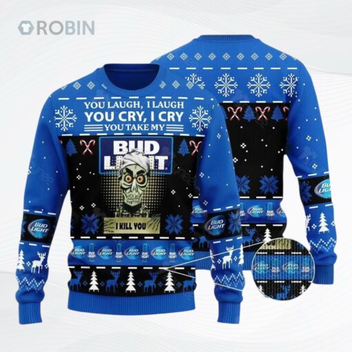 Achmed You Laugh I Laugh You Cry I Cry You Take My Bud Light I Kill You Ugly Christmas Sweater, Sweatshirt