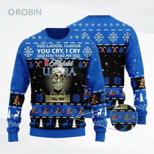Achmed You Laugh I Laugh You Cry I Cry You Take My Michelob Ultra I Kill You Ugly Christmas Sweater, Sweatshirt