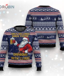 Aint No Laws When You’re Drinking With Claus Beer Ugly Christmas Sweater Aint No Laws When You’re Drinking With Claus Beer Ugly Christmas Sweater