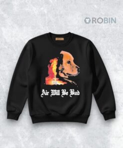 Air Will Be Bud Shirt